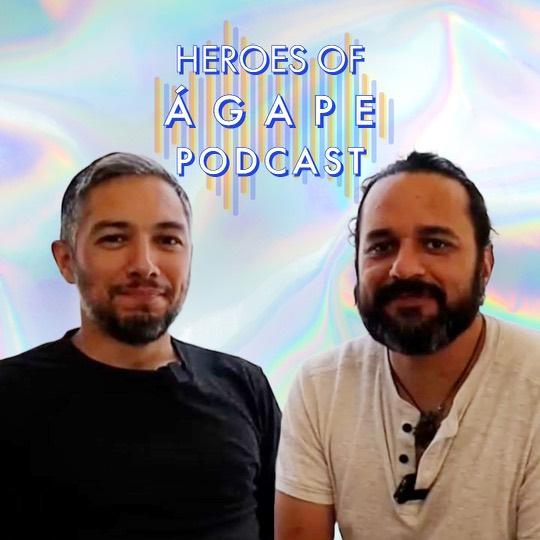 Sergio and Adam Heroes of Agape Podcast